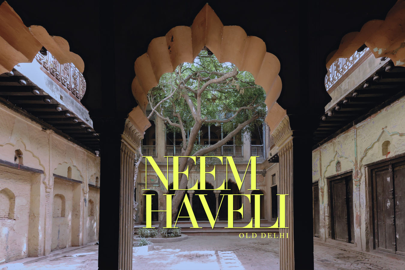 Neem Haveli - New Delhi