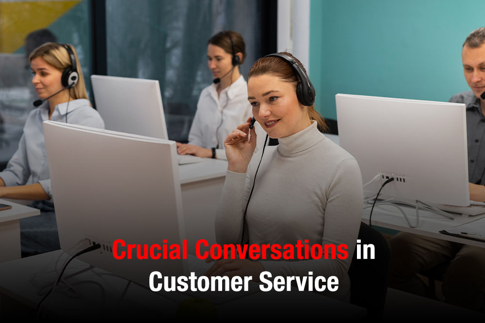 Crucial Conversations in Customer Service