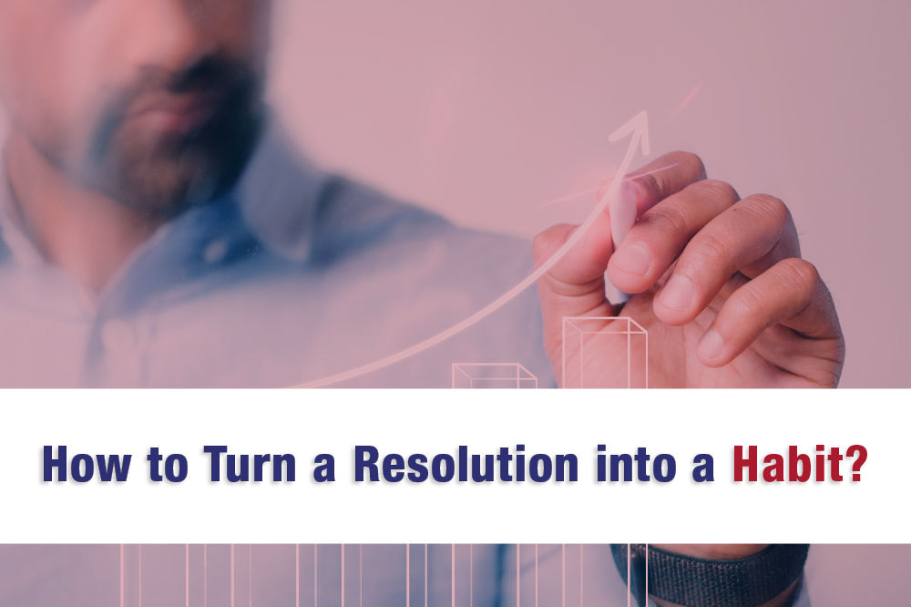 How to Turn a Resolution into a Habit?