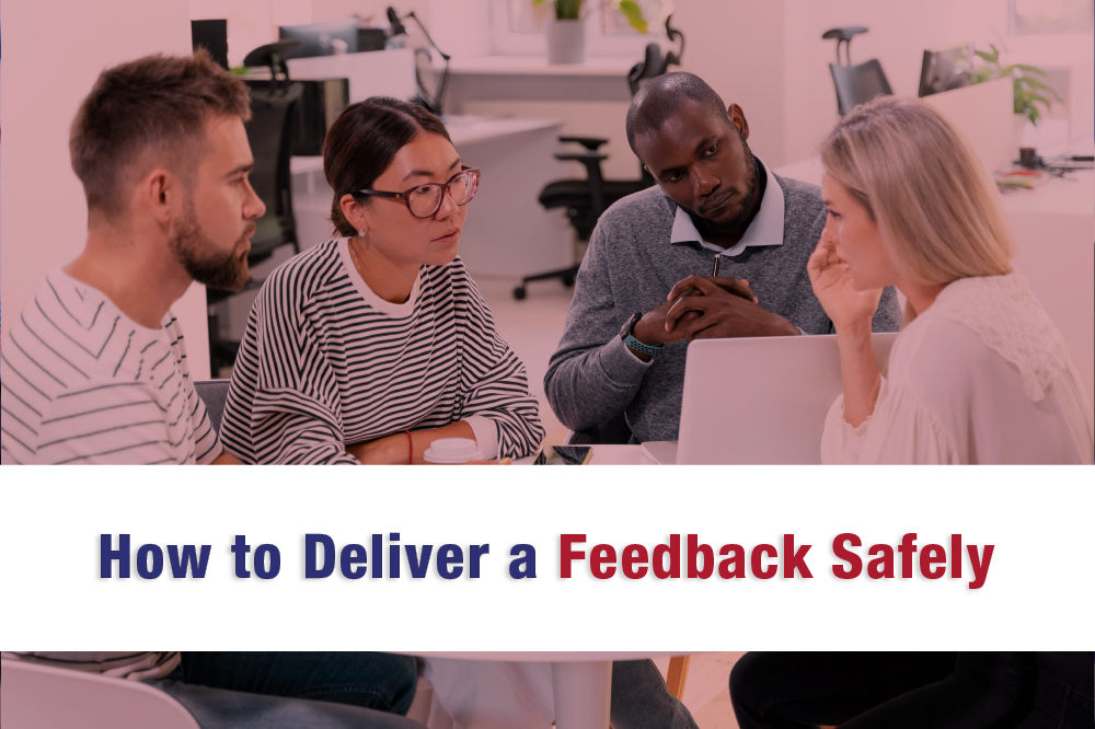 How to Deliver a Feedback Safely