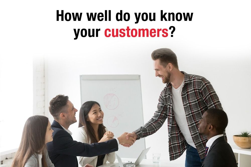 Are you Close to your Customers?