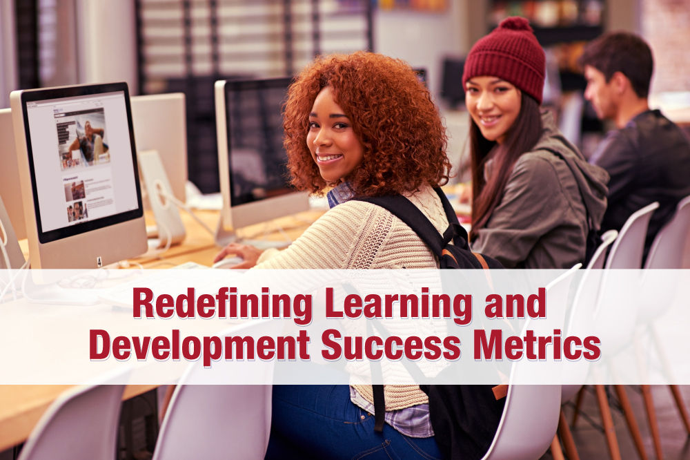 Redefining Learning and Development Success Metrics