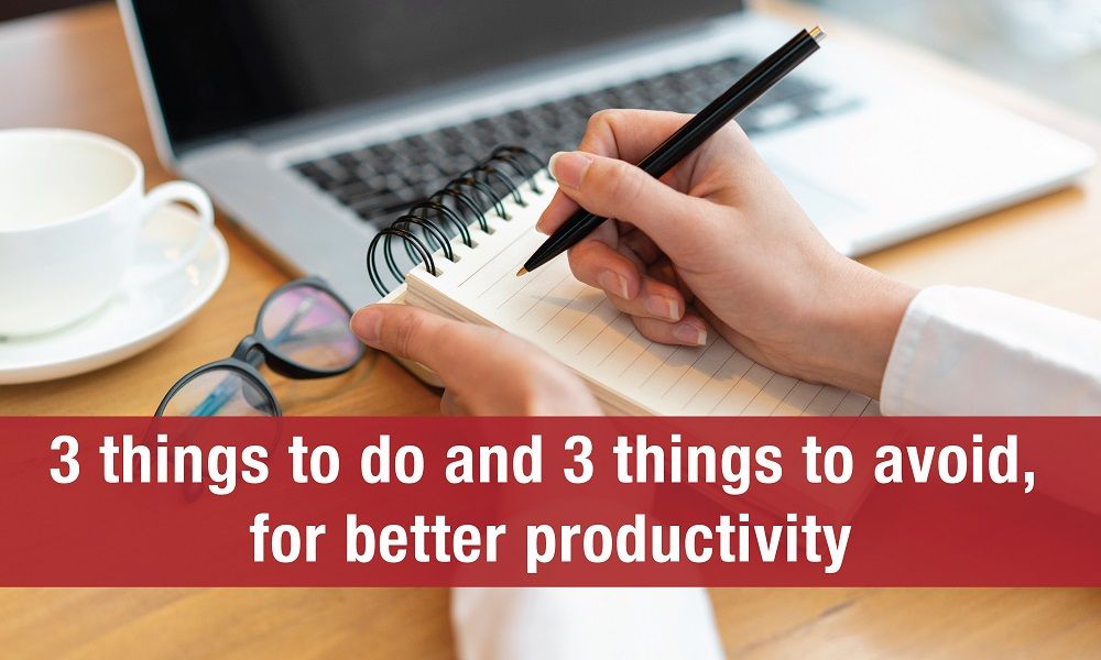 3 Things to Stop Doing and 3 Things to Start Doing, For More Productivity