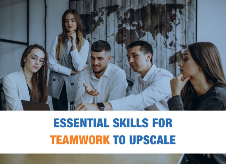 ESSENTIAL SKILLS FOR TEAMWORK