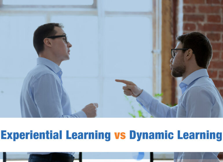 Experiential Learning vs Dynamic Learning. What’s the Difference?