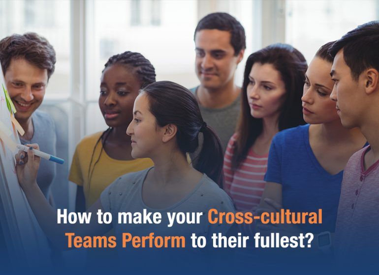 How to make your cross cultural teams perform to their fullest