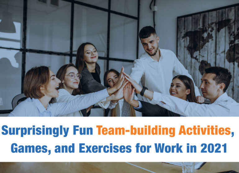 Surprisingly Fun Team-building Activities, Games, and Exercises for Work in 2021