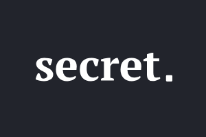 Secret
