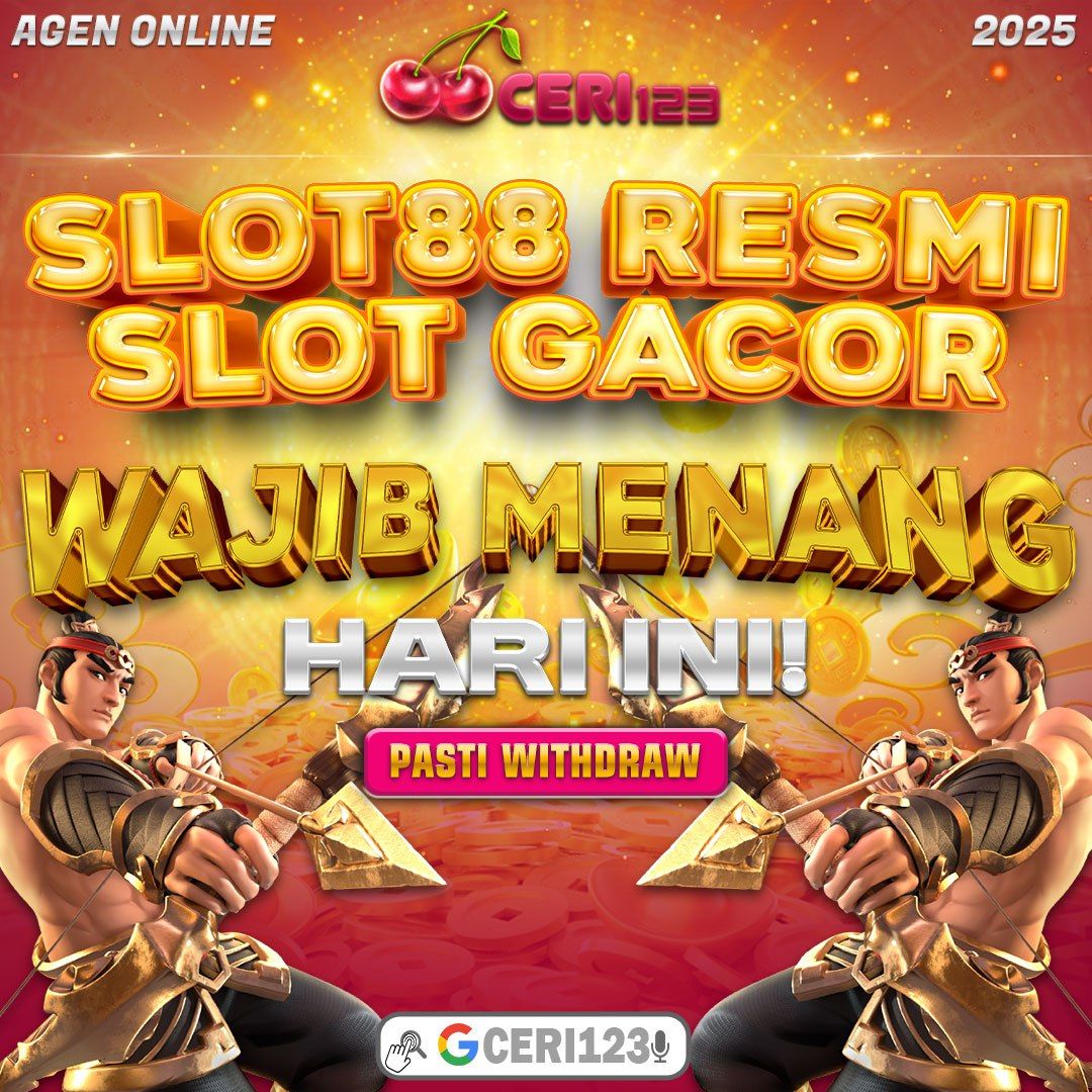 CERI123 REBORN ! AGEN LINK SLOT88 ONLINE TERPERCAYA WAJIB MENANG HARI INI