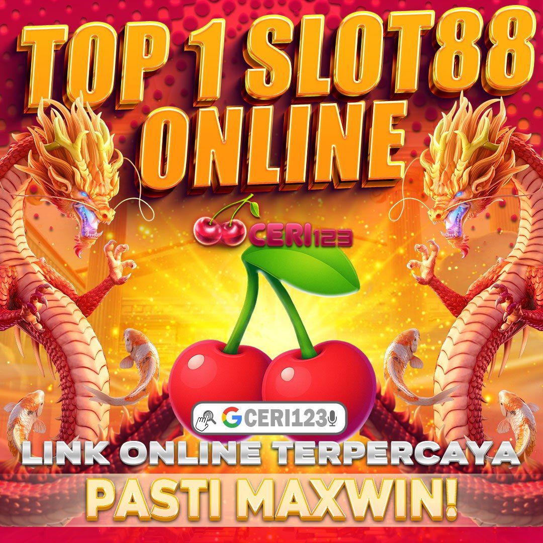 TOP 1 SLOT88: CERI123 - Link Slot88 Online Nomor 1 & Slot Gacor Hari Ini Dijamin Maxwin!