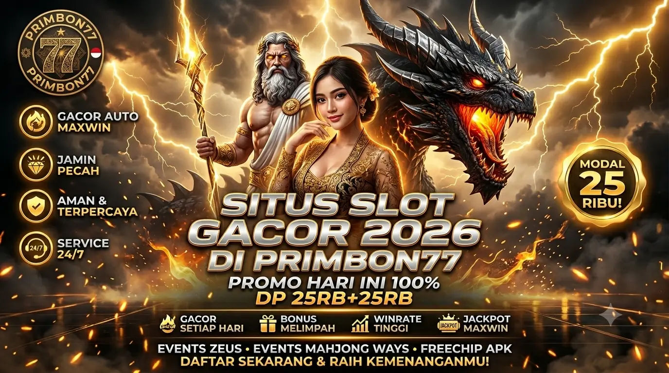 PRIMBON77 Spesial Promo Bonus Terbesar Hari Ini