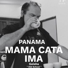Panama Mama Cata  IRMA Geisha Washed 