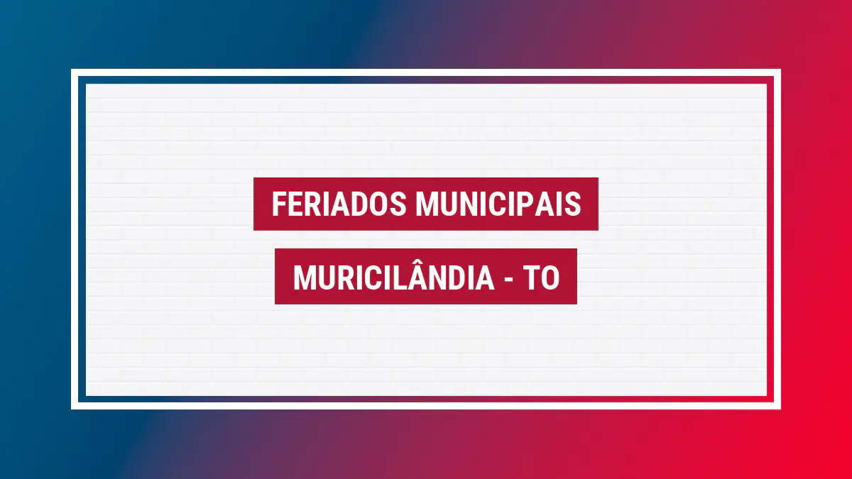 Feriados em Muricilândia Imagem ilustrativa feriados Muricilândia