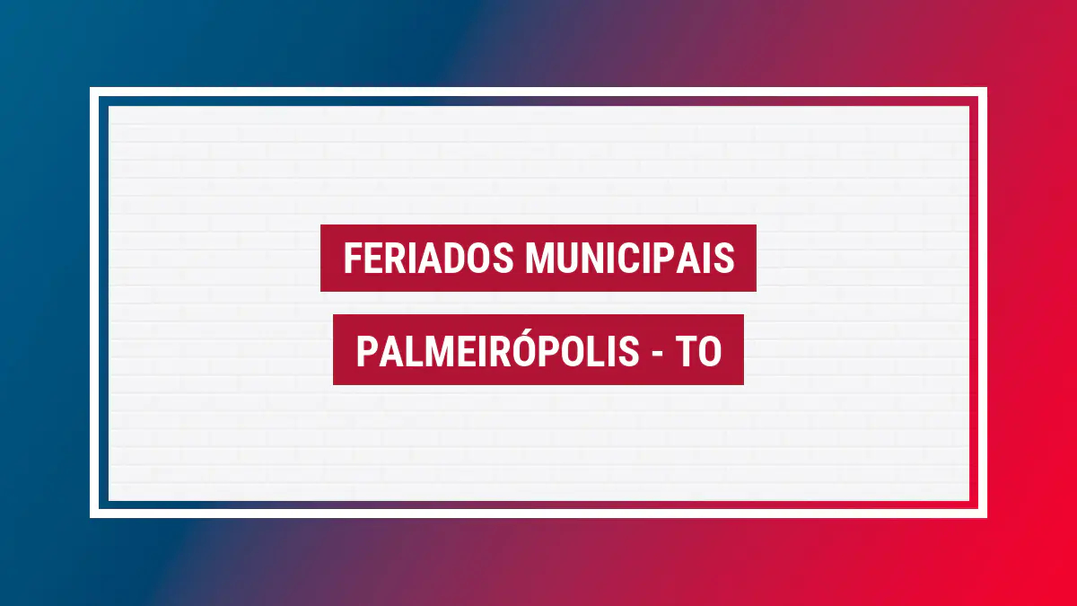 Feriados em Palmeirópolis Imagem ilustrativa feriados Palmeirópolis