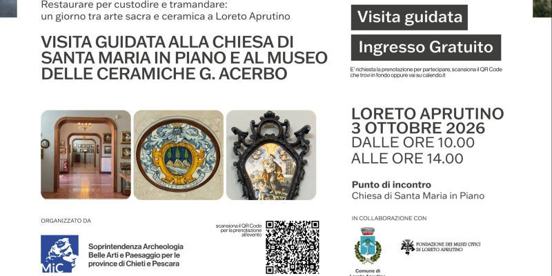 Piano di Valorizzazione - Visita guidata alla chiesa di Santa Maria in Piano e al Museo delle Ceramiche "G. Acerbo"