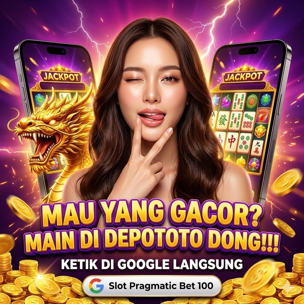 DEPOTOTO # Titik Utama Situs Slot Pragmatic Bet 100 Dikenal Gacor Hari Ini