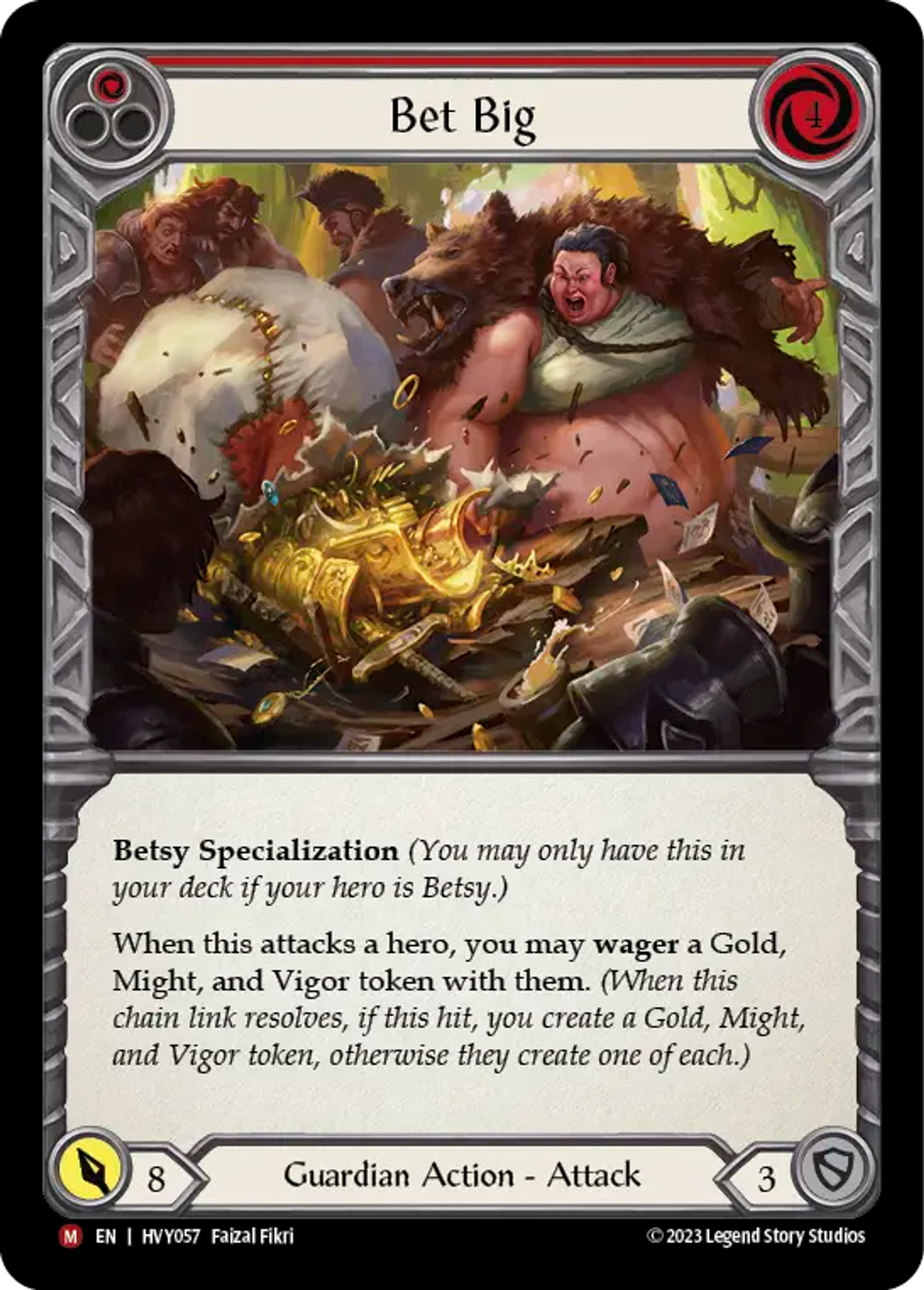 Parier gros — Heavy Hitters — Flesh and Blood