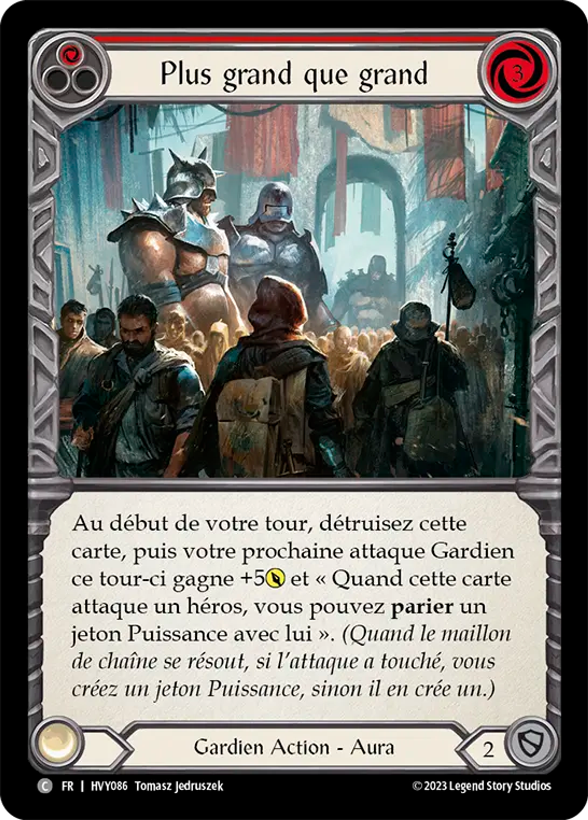 Plus grand que grand — Heavy Hitters — Flesh and Blood