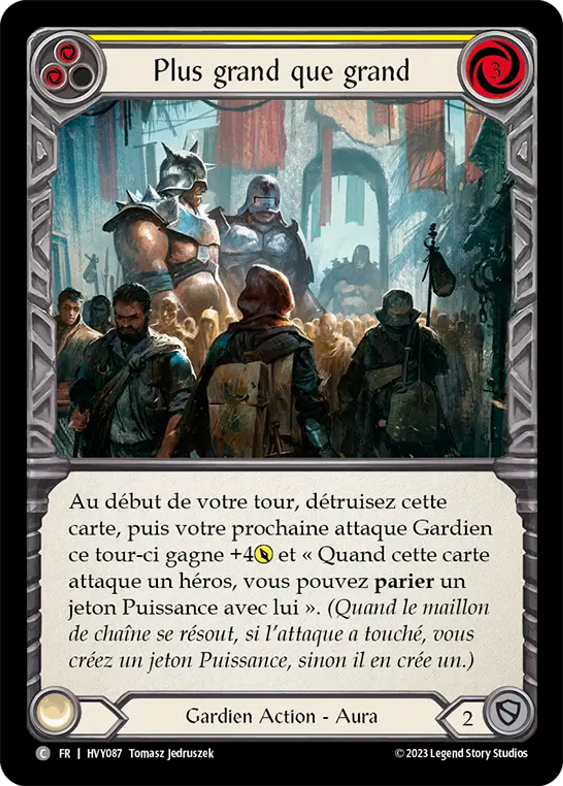 Plus grand que grand — Heavy Hitters — Flesh and Blood