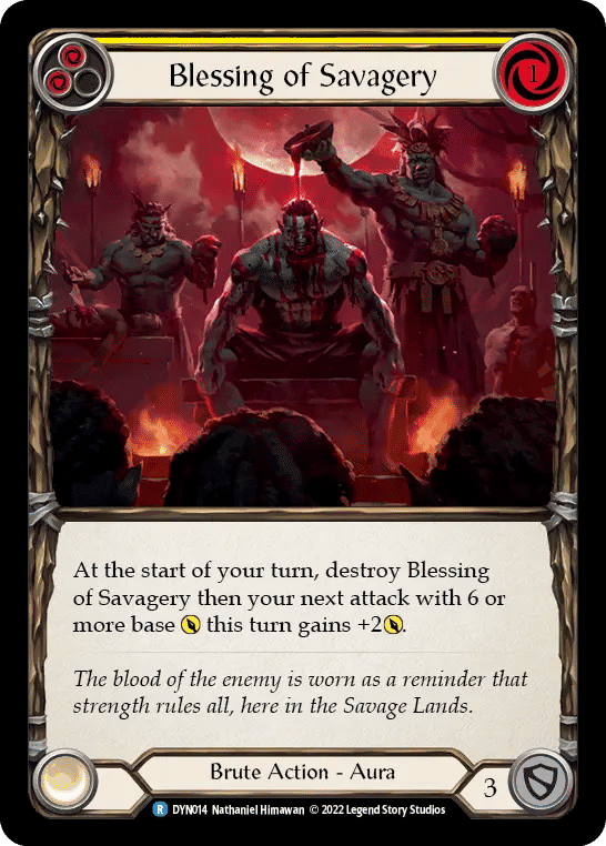 Blessing of Savagery (Yellow) — Dynasty — Flesh and Blood