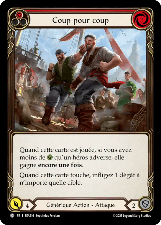 Coup pour coup — High Seas — Flesh and Blood
