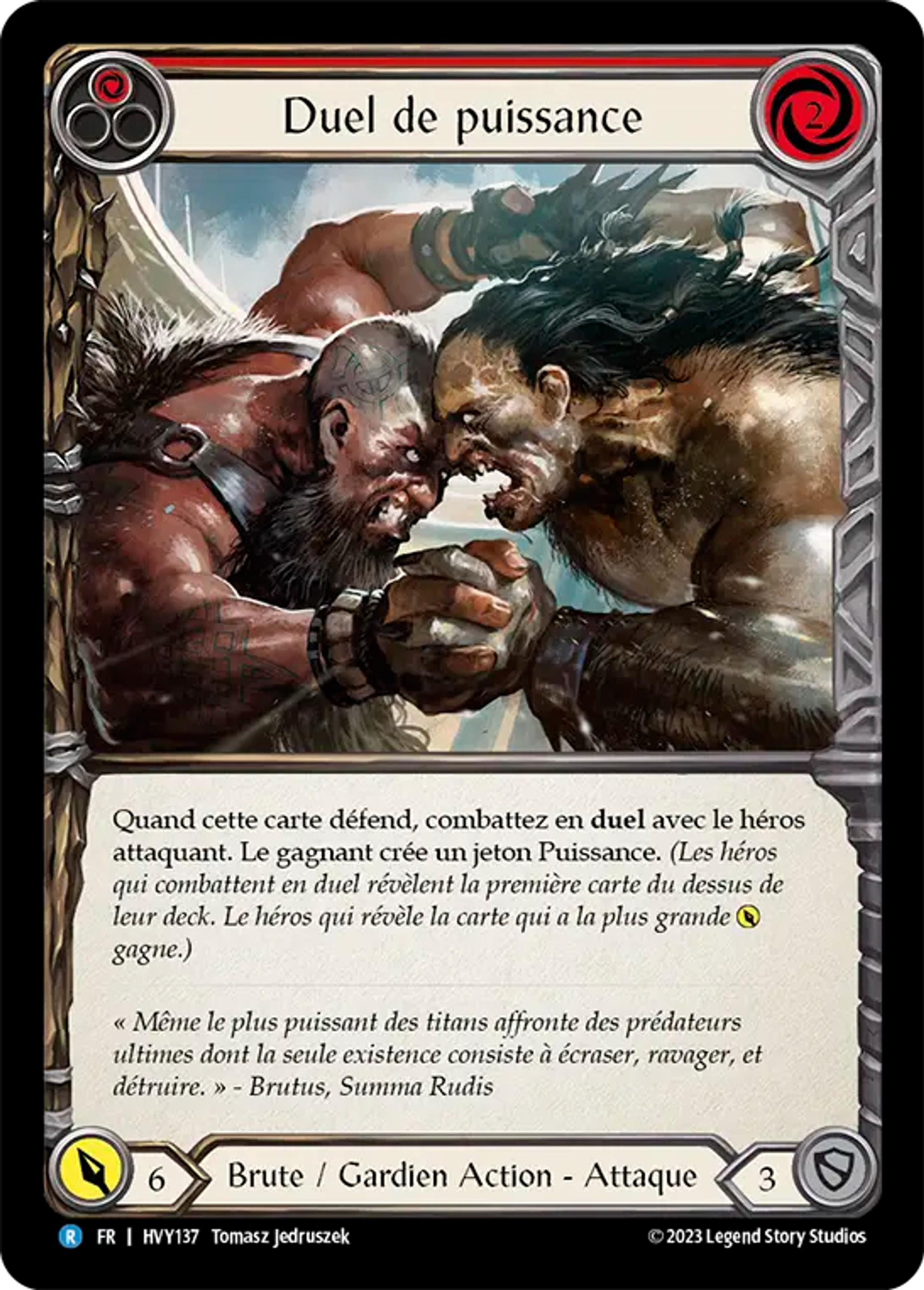 Duel de puissance — Heavy Hitters — Flesh and Blood