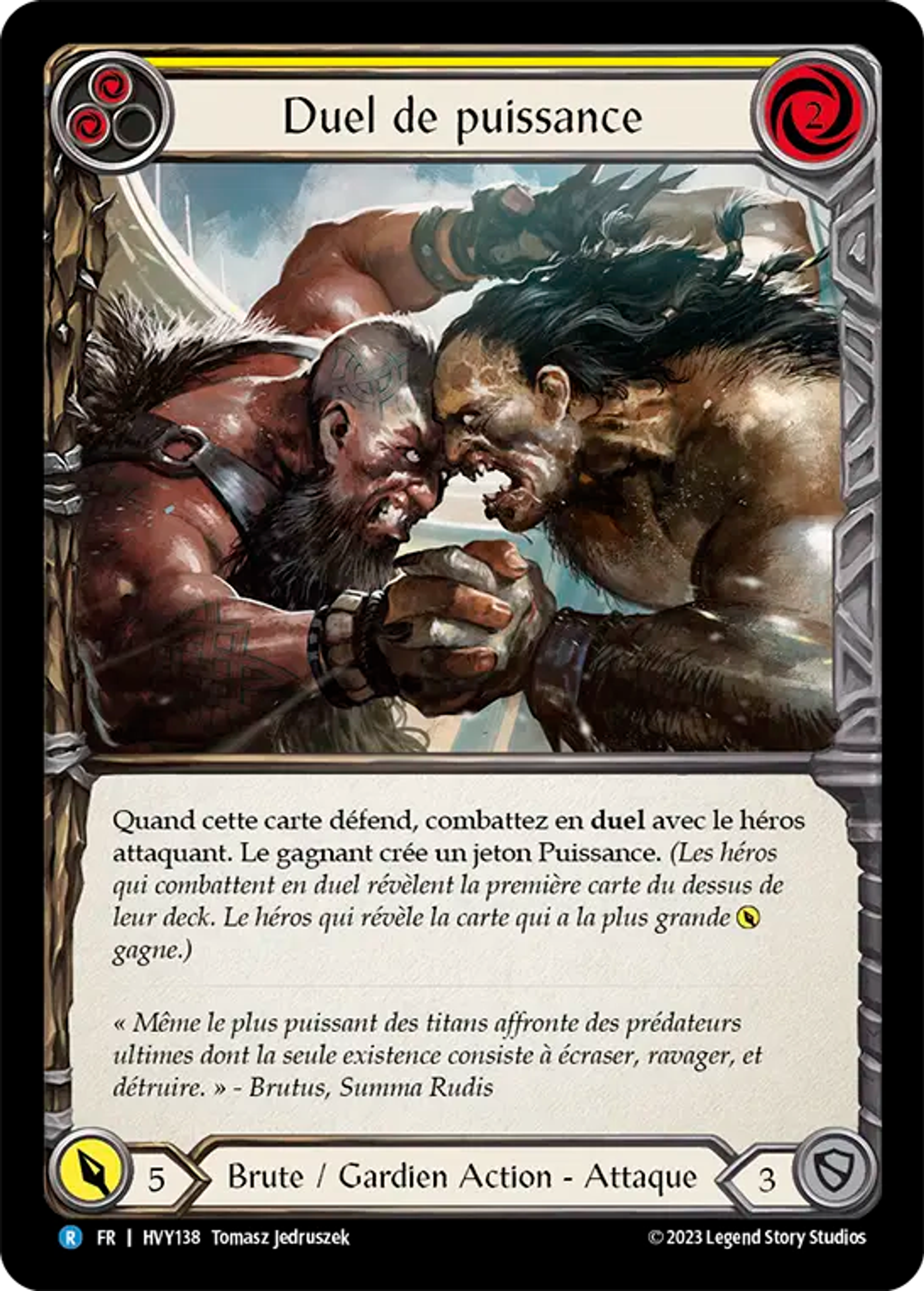 Duel de puissance — Heavy Hitters — Flesh and Blood
