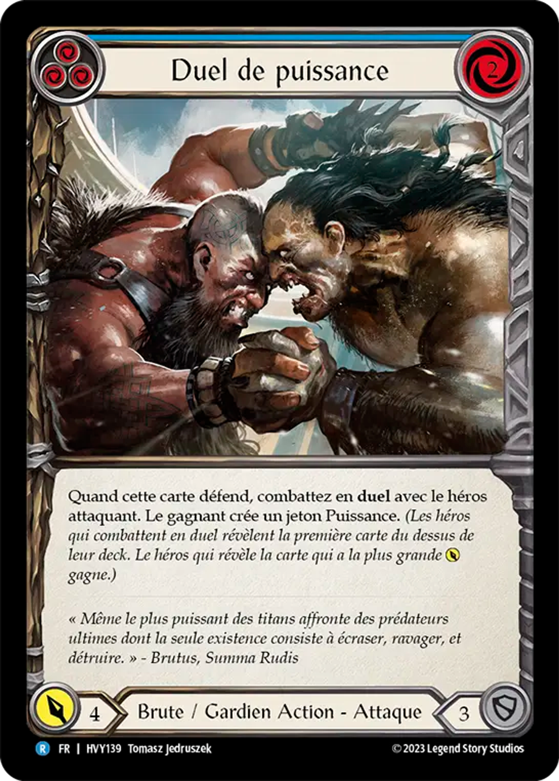 Duel de puissance — Heavy Hitters — Flesh and Blood