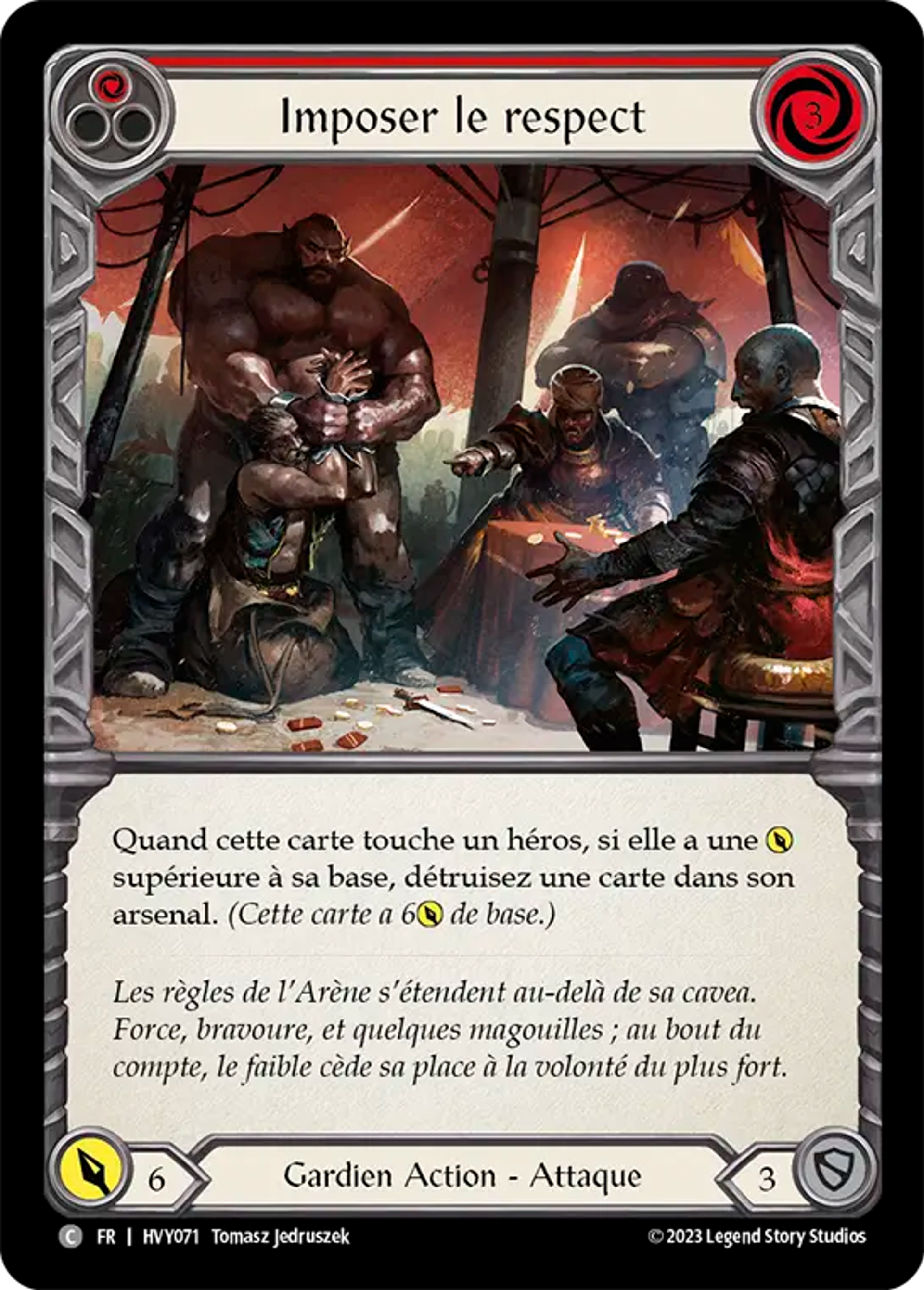 Imposer le respect — Heavy Hitters — Flesh and Blood