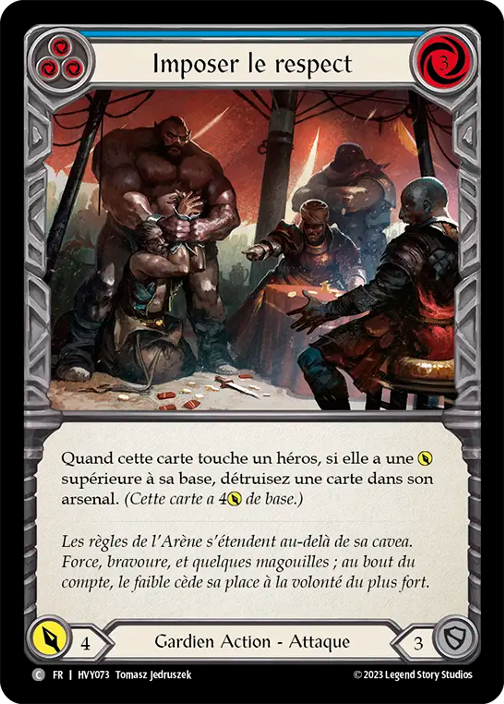 Imposer le respect — Heavy Hitters — Flesh and Blood