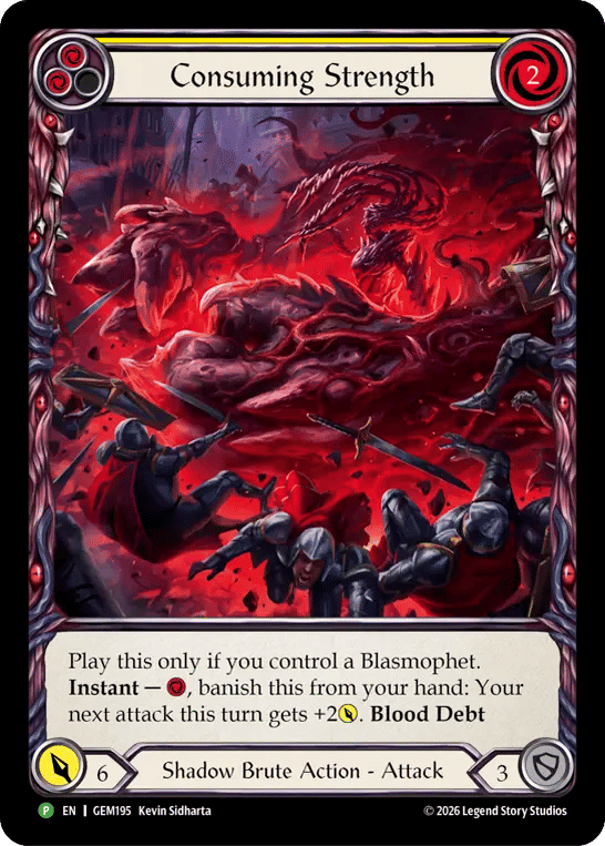 Consuming Strength — GEM - Pack 6 — Flesh and Blood
