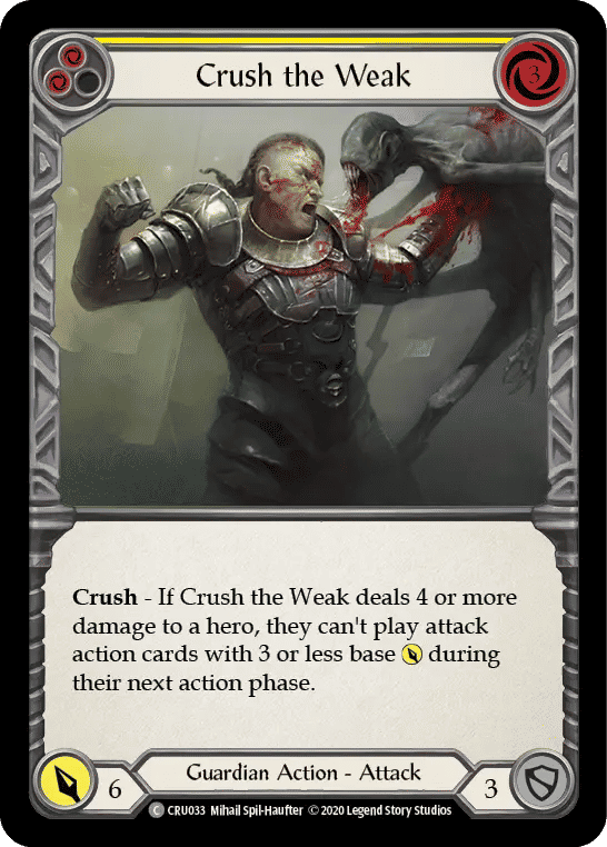 Crush the Weak (Yellow) — Crucible of War — Flesh and Blood