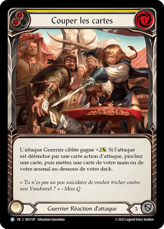 Couper les cartes — Heavy Hitters — Flesh and Blood