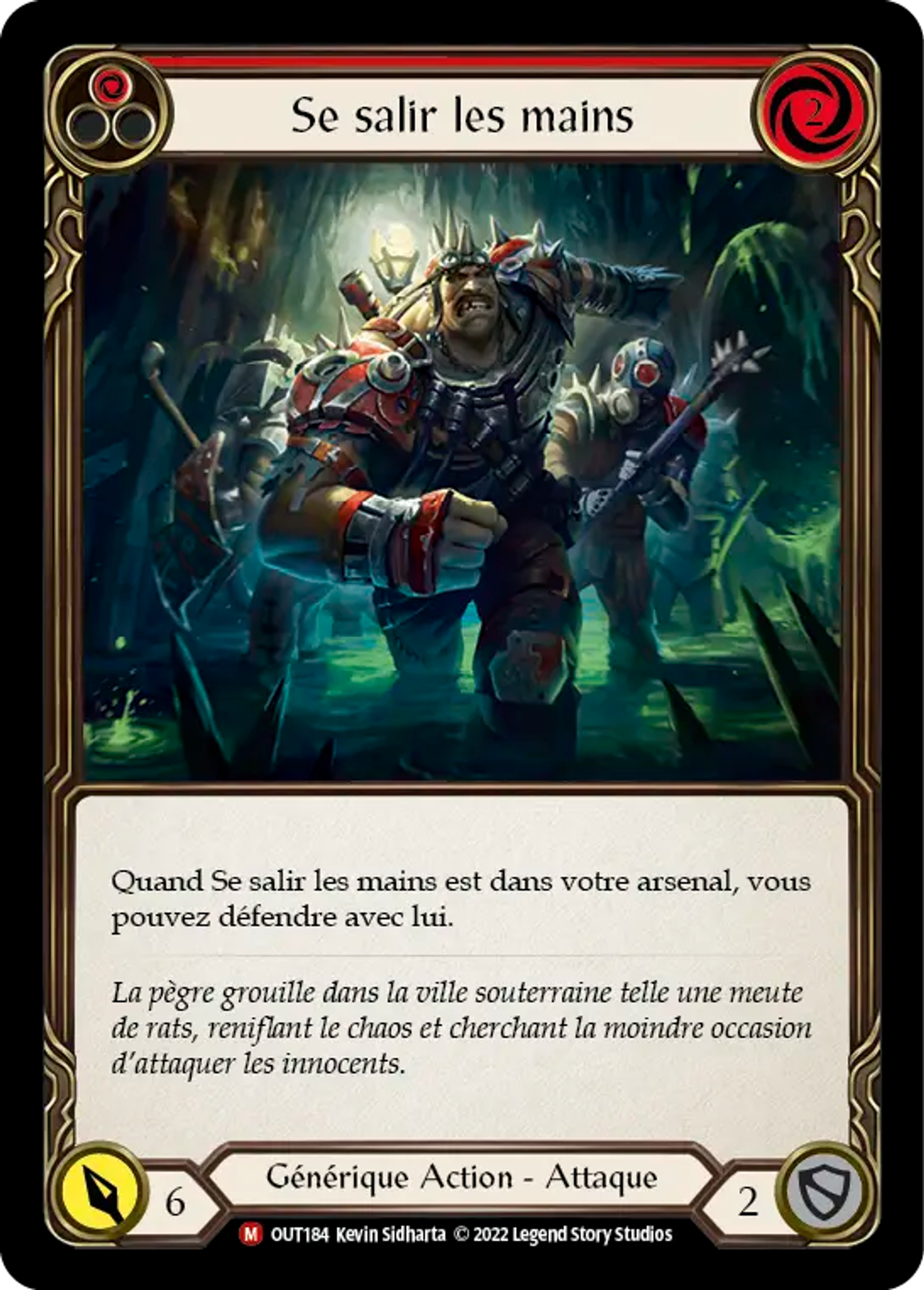 Se salir les mains — Outsiders — Flesh and Blood