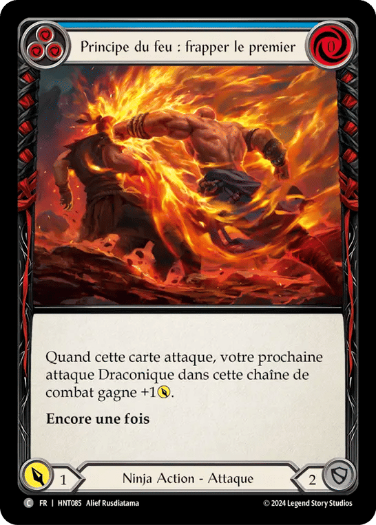Principe du feu : frapper le premier — The Hunted — Flesh and Blood