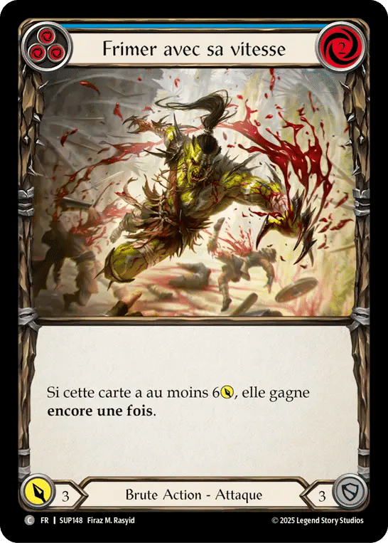 Frimer avec sa vitesse — Super Slam — Flesh and Blood