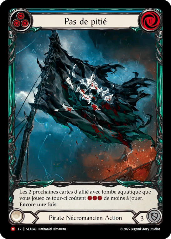 Pas de pitié — High Seas — Flesh and Blood