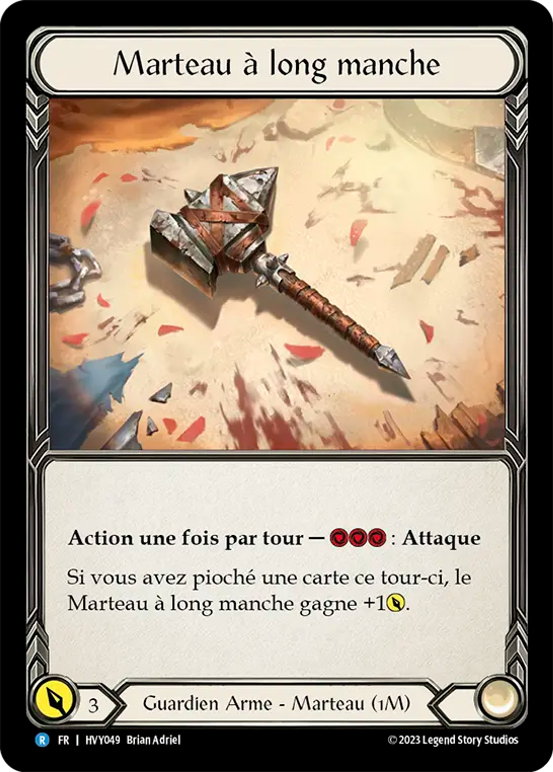 Marteau à long manche — Heavy Hitters — Flesh and Blood