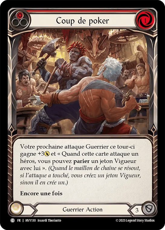 Coup de poker — Heavy Hitters — Flesh and Blood