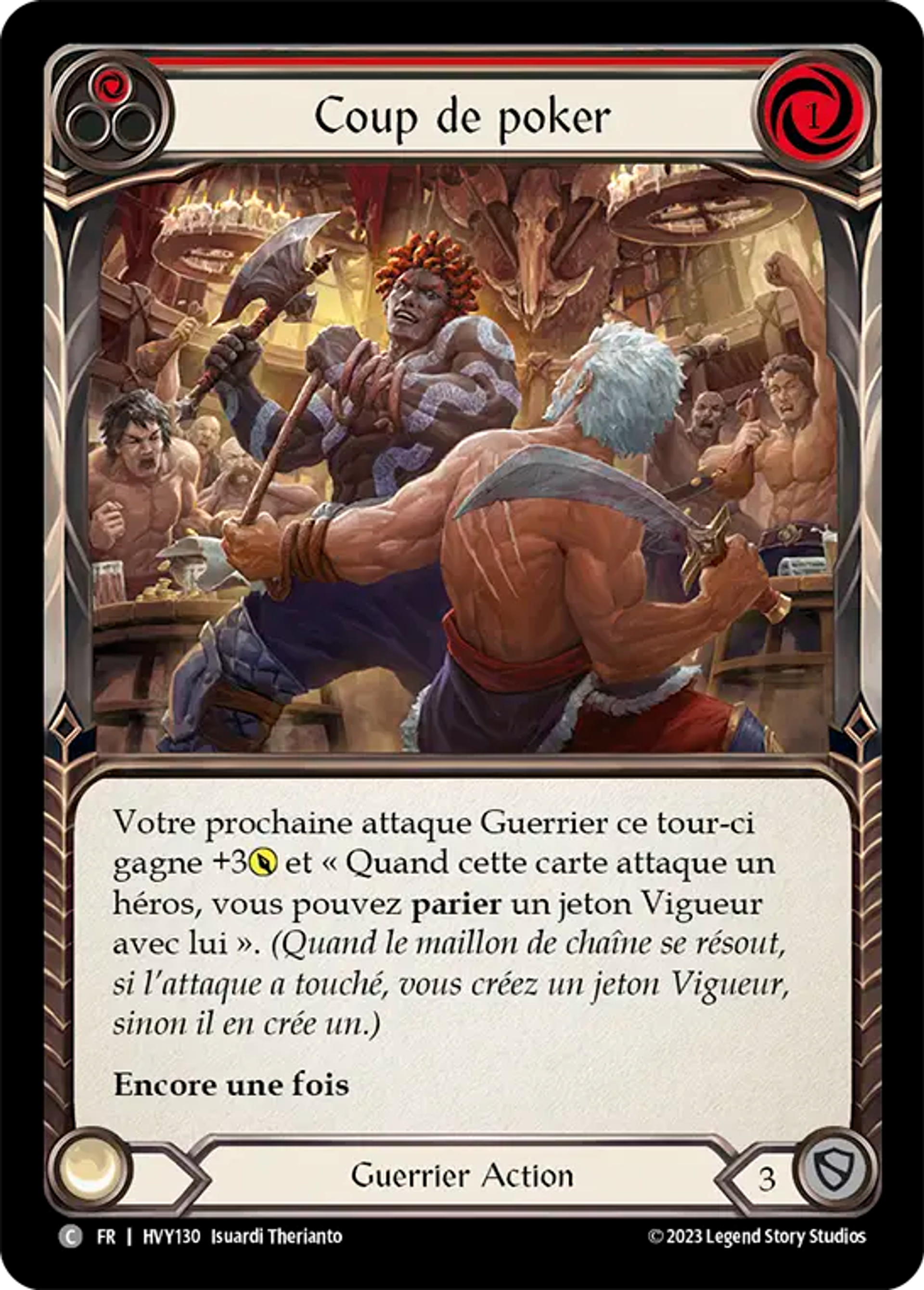 Coup de poker — Heavy Hitters — Flesh and Blood
