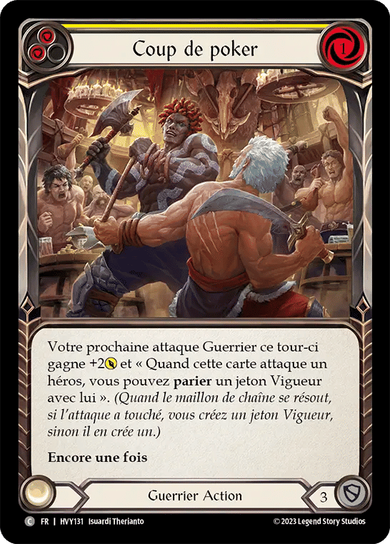 Coup de poker — Heavy Hitters — Flesh and Blood