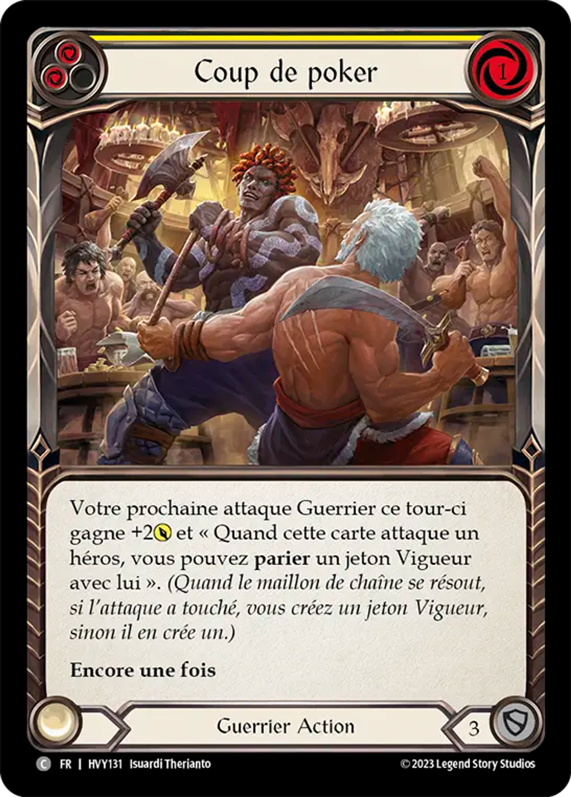 Coup de poker — Heavy Hitters — Flesh and Blood