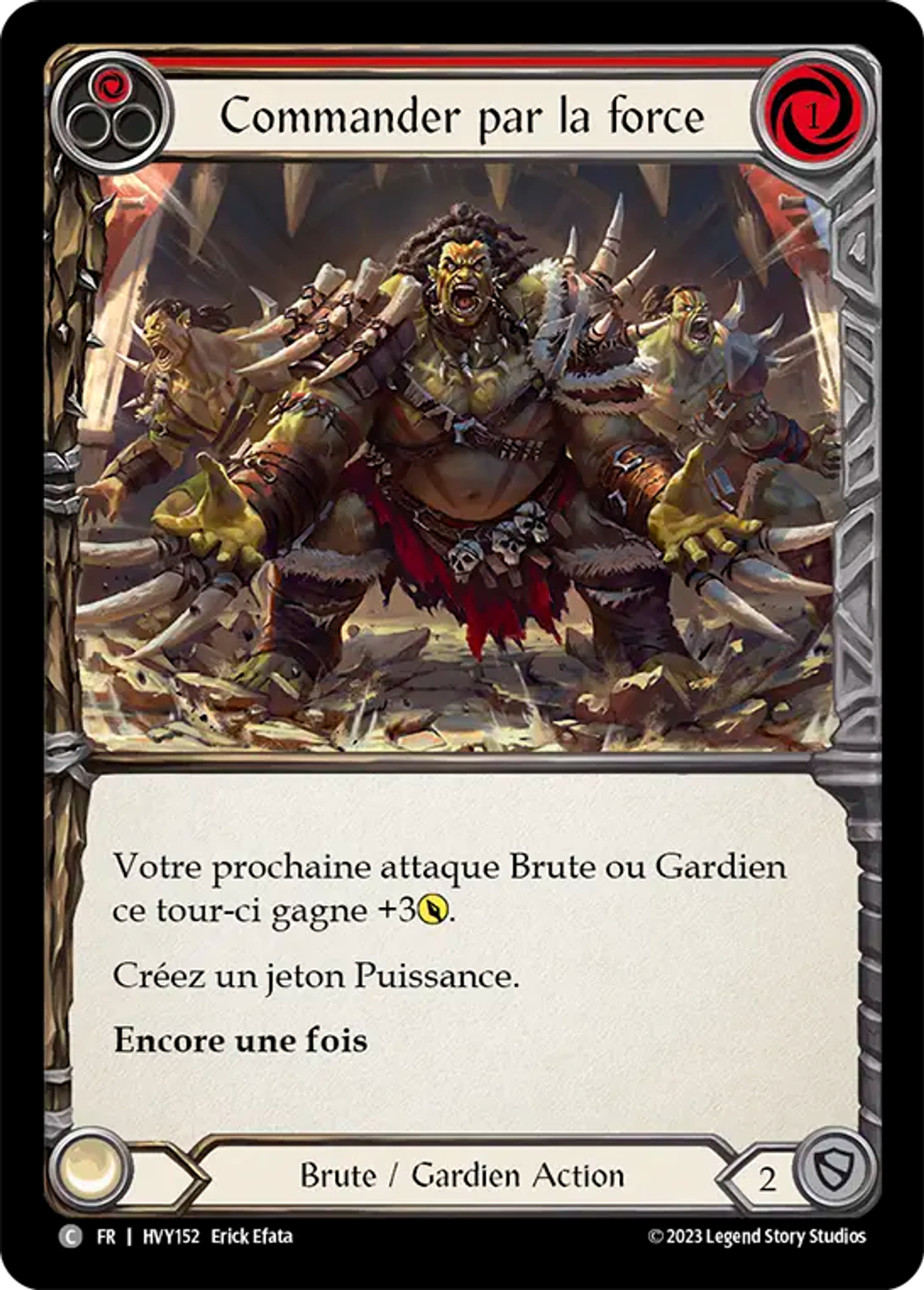 Commander par la force — Heavy Hitters — Flesh and Blood