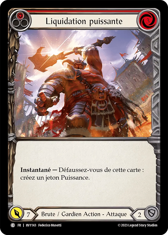 Liquidation puissante — Heavy Hitters — Flesh and Blood