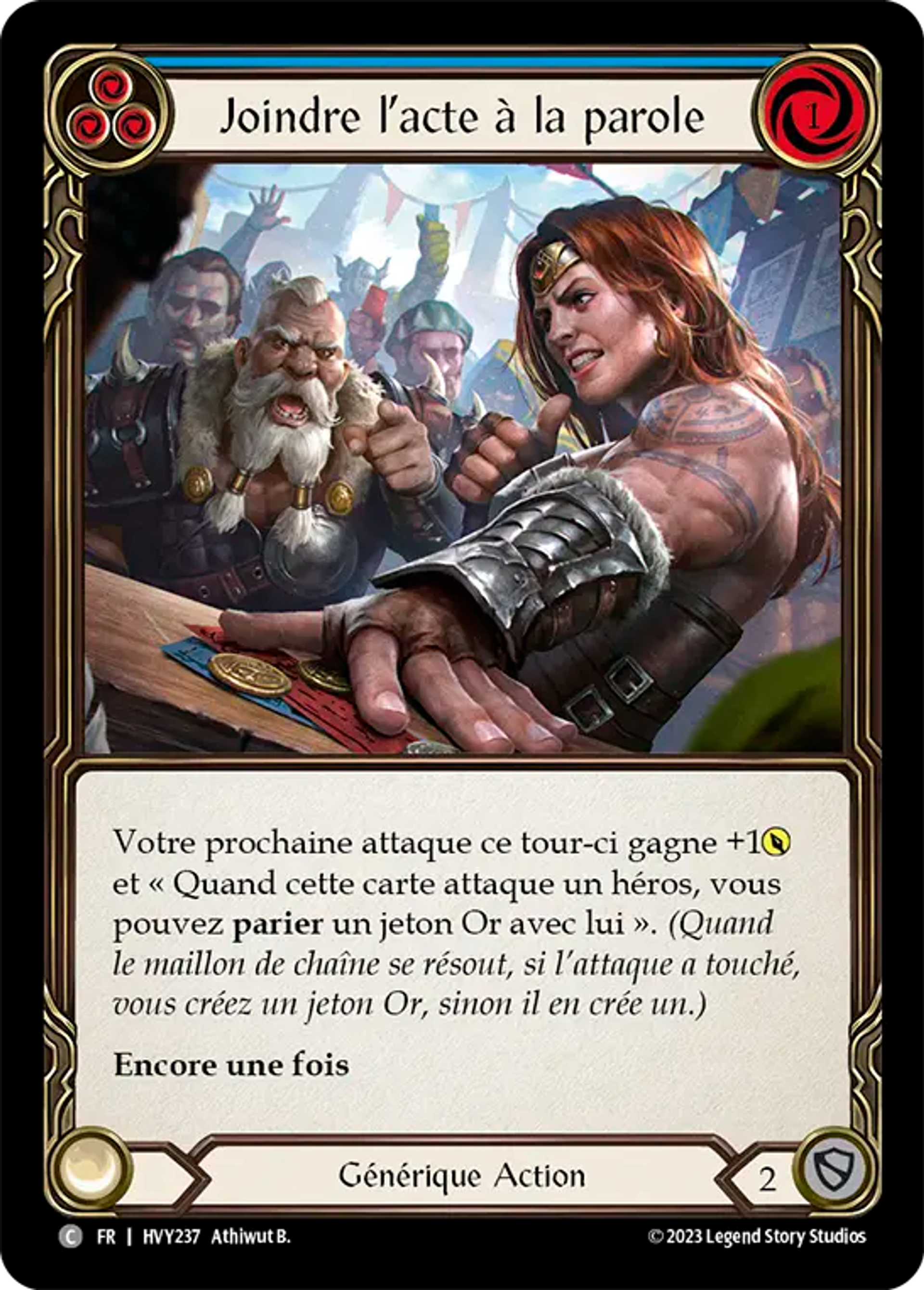 Joindre l’acte à la parole — Heavy Hitters — Flesh and Blood