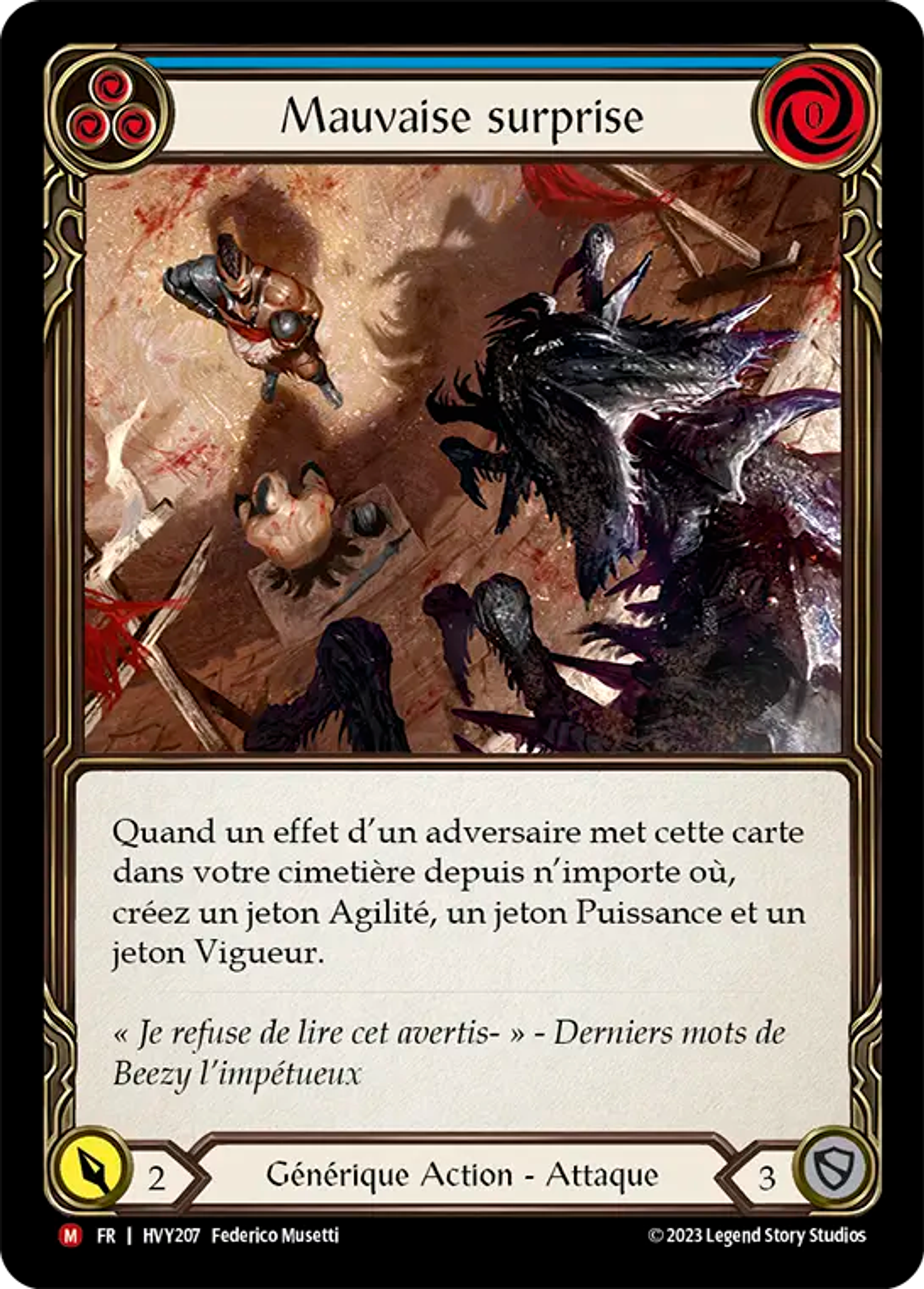 Mauvaise surprise — Heavy Hitters — Flesh and Blood