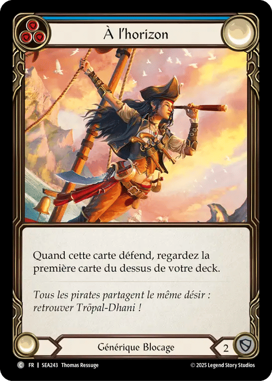 À l’horizon — High Seas — Flesh and Blood