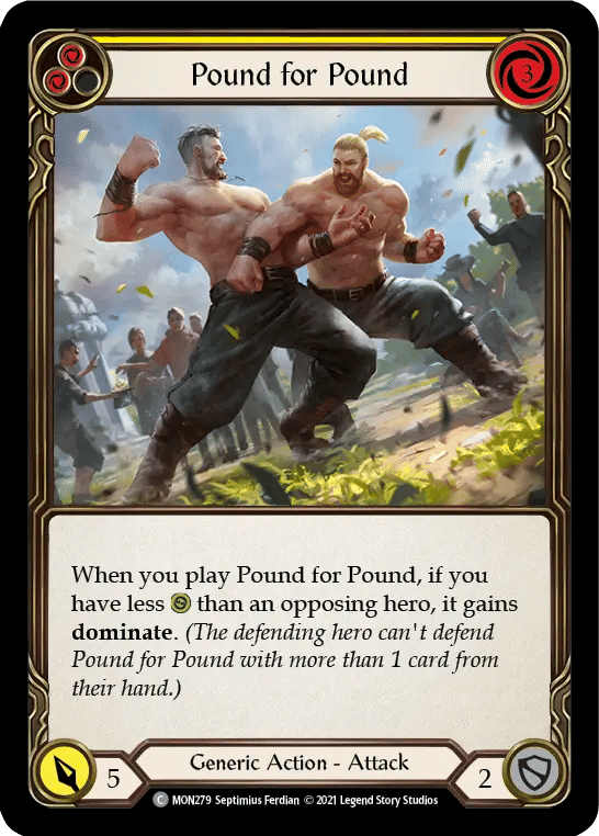 Pound for Pound (Yellow) — Monarch — Flesh and Blood
