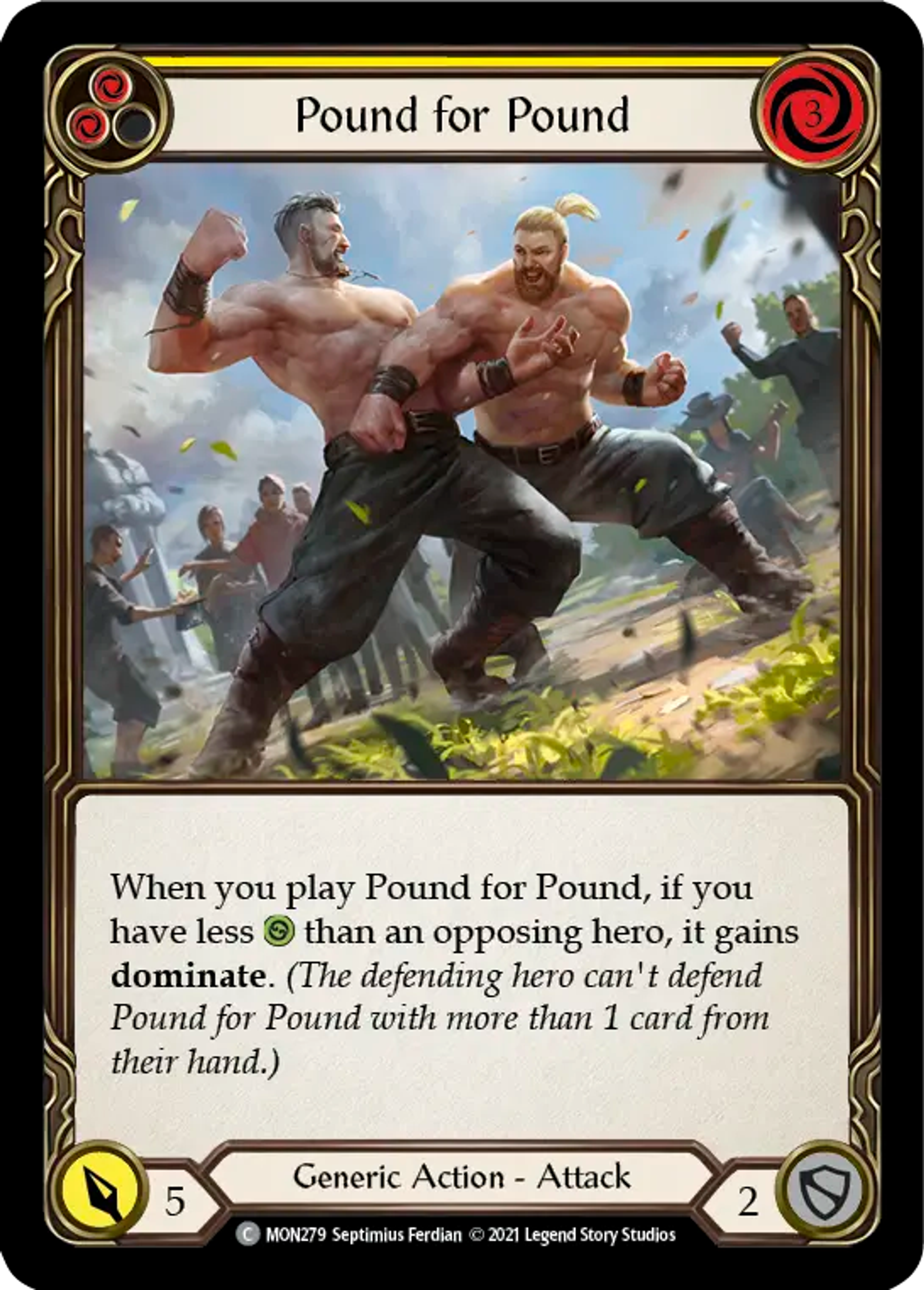 Pound for Pound (Yellow) — Monarch — Flesh and Blood