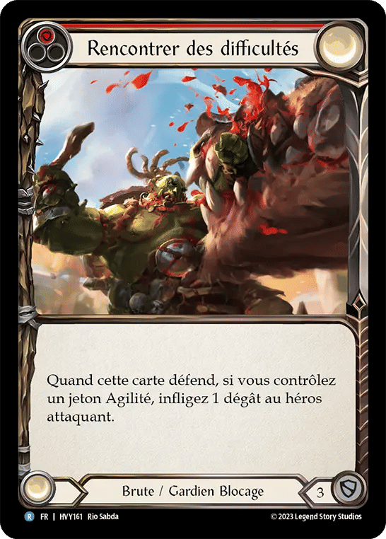 Rencontrer des difficultés — Heavy Hitters — Flesh and Blood
